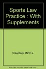 Sports Law Practice  With Supplements