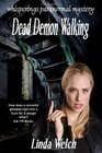 Dead Demon Walking Whisperings Paranormal Mystery
