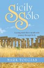 Sicily Solo A Young Man's ThreeMonth Solo Journey Through Sicily