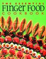The Essential Finger Food Cookbook