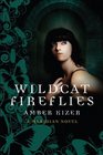 Wildcat Fireflies (Fenestra, Bk 2)