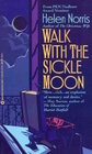 Walk with the Sickle Moon