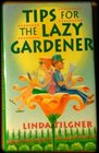 Tips for a Lazy Gardener