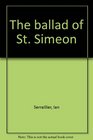 The ballad of St Simeon