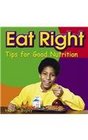 Eat Right Tips for Good Nutrition