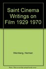 Saint cinema Writings on film 19291970