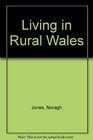 Living in Rural Wales