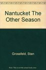 Nantucket the other season