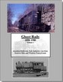 Ghost Rails: 1850-1980