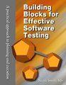Building Blocks for Effective Software Testing