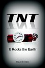 TNT It Rocks the Earth