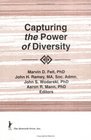 Capturing the Power of Diversity Selected Proceedings of the Xiiith Symposium on Social Work With Groups Akron Ohio USA October 31November
