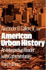 American Urban History An Interpretive Reader With Commentaries