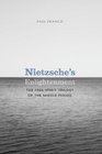 Nietzsche's Enlightenment The FreeSpirit Trilogy of the Middle Period