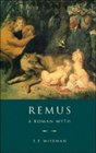 Remus  A Roman Myth