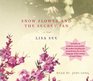 Snow Flower and the Secret Fan : A Novel