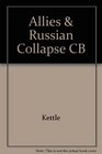 The Allies and the Russian Collapse March 1917  March 1918