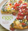 Eggs Fresh Simple Recipes for Frittatas Omelets Scrambles  More