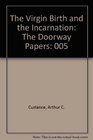 The Virgin Birth and the Incarnation The Doorway Papers