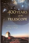 400 Years of the Telescope A Journey of Science Technology and Thought