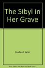 The Sibyl in Her Grave