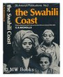 The Swahili coast Politics diplomacy and trade on the East African littoral 17981856