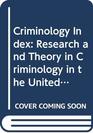 Criminology index Research and theory in criminology in the United States 19451972
