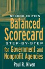 Balanced Scorecard StepbyStep for Government and Nonprofit Agencies