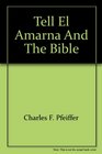 Tell El Amarna and the Bible