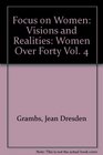 Women over Forty Visions and Realities
