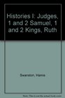 Histories I Judges 1 and 2 Samuel 1 and 2 Kings Ruth