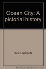 Ocean City A pictorial history