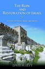 The Ruin and Restoration of Israel A Study of Hosea Amos and Micah