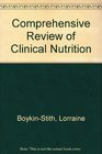 Comprehensive Review of Clinical Nutrition