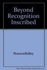 Beyond Recognition Inscribed