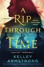 A Rip Through Time A Novel