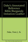 Dake's Annotated Reference Bible/Burgundy Imitation Leather