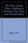 The Best Quick Trips Alabama's Favorite Day Trips and Weekenders