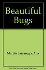 Beautiful Bugs