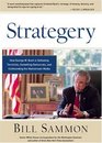 Strategery How George W Bush Is Defeating Terrorists Outwitting Democrats and Confounding the Mainstream Media