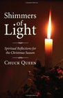 Shimmers of Light Spiritual Reflections for the Christmas Season