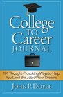 College to Career Journal 101 ThoughtProvoking Ways to Help You Land the Job of Your Dreams