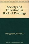 Society and Education A Book of Readings