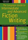 The Longman Guide to Intermediate and Advanced Fiction Writing