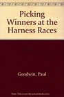 Picking Winners at the Harness Races