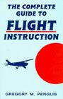 The Complete Guide to Flight Instruction