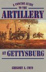 A Concise Guide to the Artillery at Gettysburg