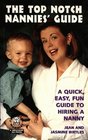 The Top Notch Nannies Guide A Quick Easy Fun Guide to Hiring a Nanny