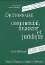 Dictionnaire commercial financier et juridique en 3 langues Tome 3 Francais Anglais  Alemand