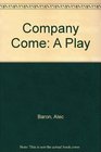 Company Come A Play